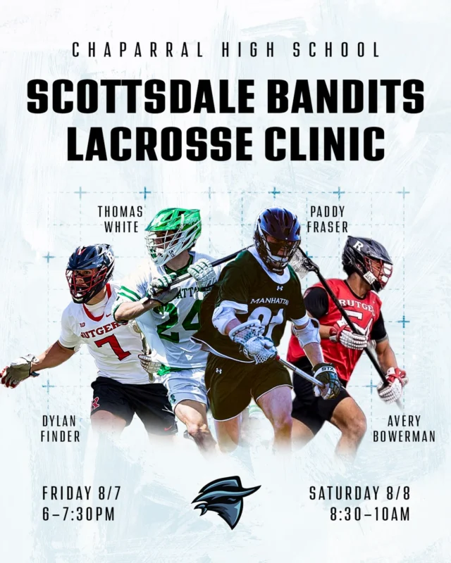 🚨 FREE 2-Day Clinic 🚨

Train with the Scottsdale Bandits Varsity Coaching Staff at Chaparral High School!

Who: 3rd–8th Grade (Classes of 2031–2036)
High School athletes looking to try it out are also welcome!

Elevate your game with elite-level instruction on:
• Stick Skills
• Position-Specific Training
• Competition Drills

Learn from 4 NCAA Division I athletes, including 3 All-Americans:

Dylan Finder | Rutgers
Avery Bowerman | Rutgers
Thomas White | Manhattan
Paddy Fraser | Manhattan

Register using the link in our bio!
Questions? Email headcoach@scottsdalehighlax.com